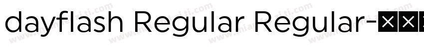 dayflash Regular Regular字体转换